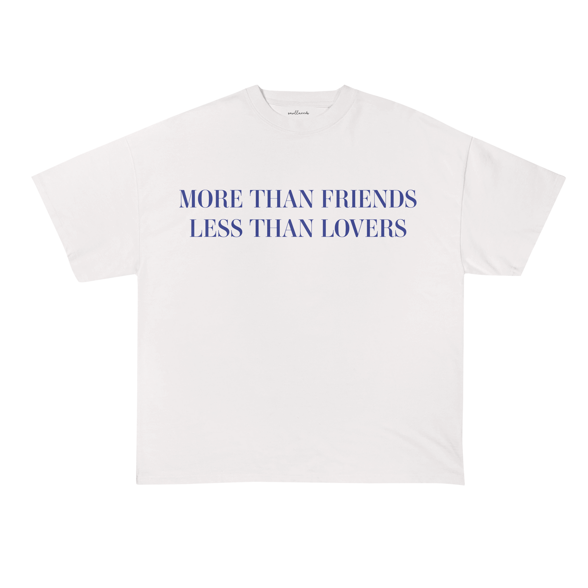More Than Friends Less Than Lovers Oversized T-Shirt