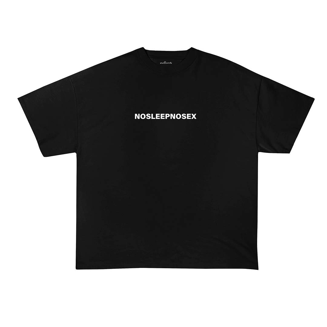 No Sleep No Sex Oversized T-Shirt