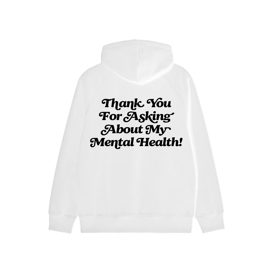Thank You For Asking About My Mental Health! Oversized Hoodie