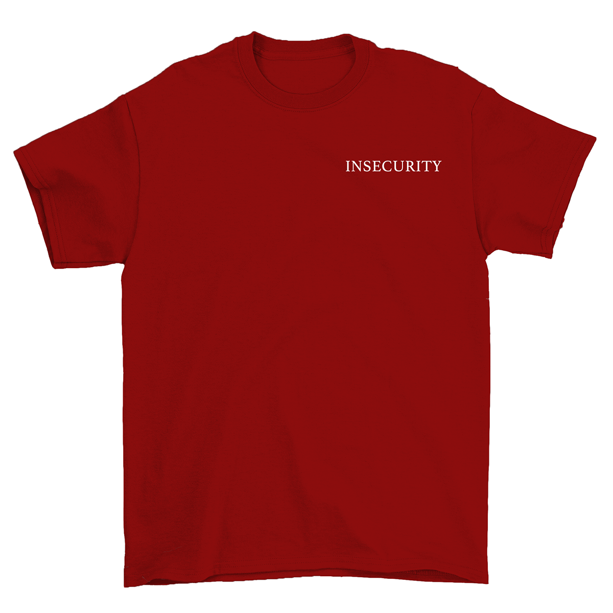 Insecurity Unisex T-Shirt