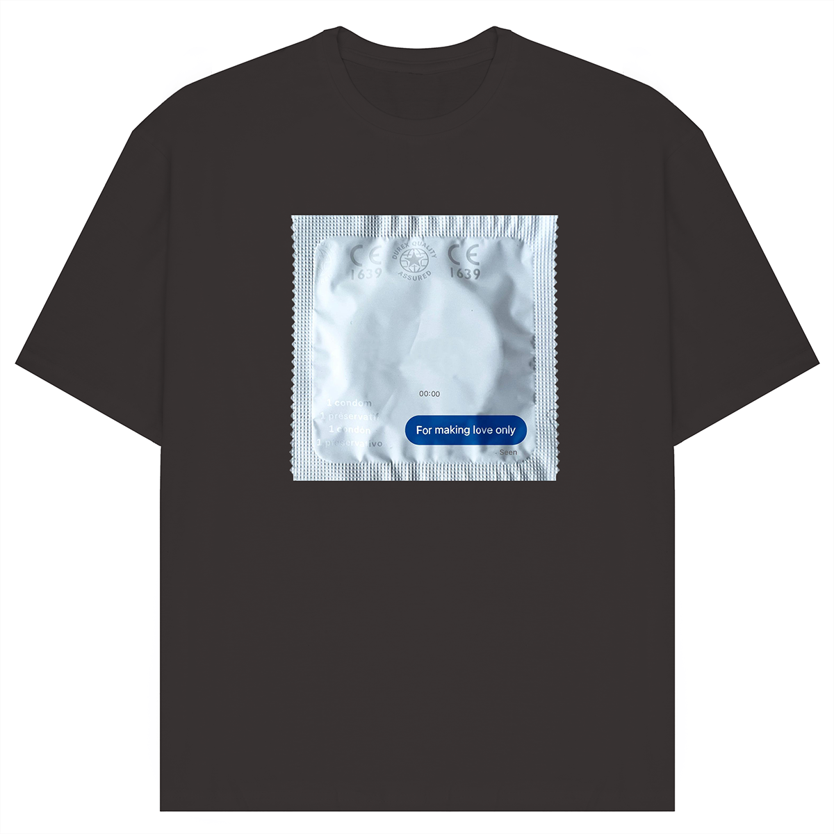 For Making Love Only Oversized T-Shirt