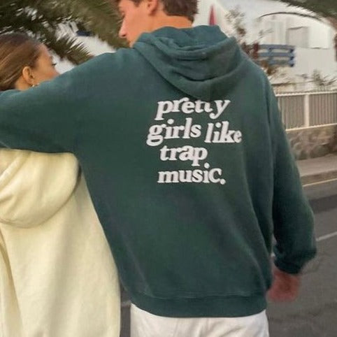 Pretty Girls Like Trap Music Hoodie