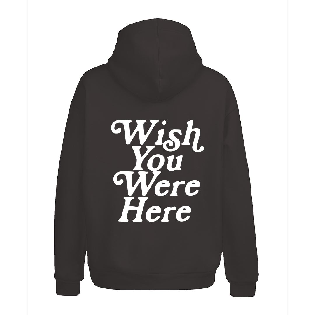 Wish You Were Here Hoodies