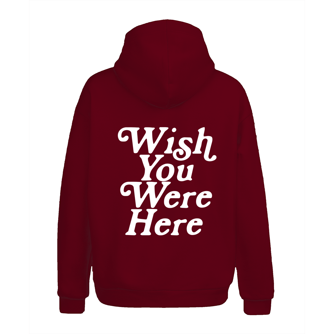 Wish You Were Here Hoodies