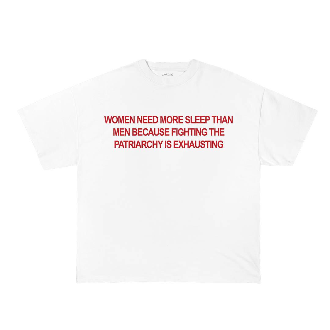 Women Need More Sleep Oversized T-Shirt
