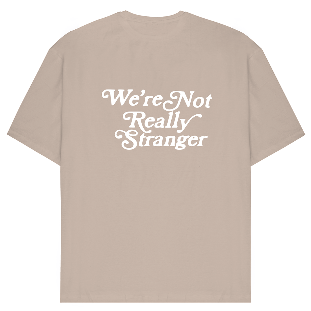 We're Not Really Stranger Oversized Tee
