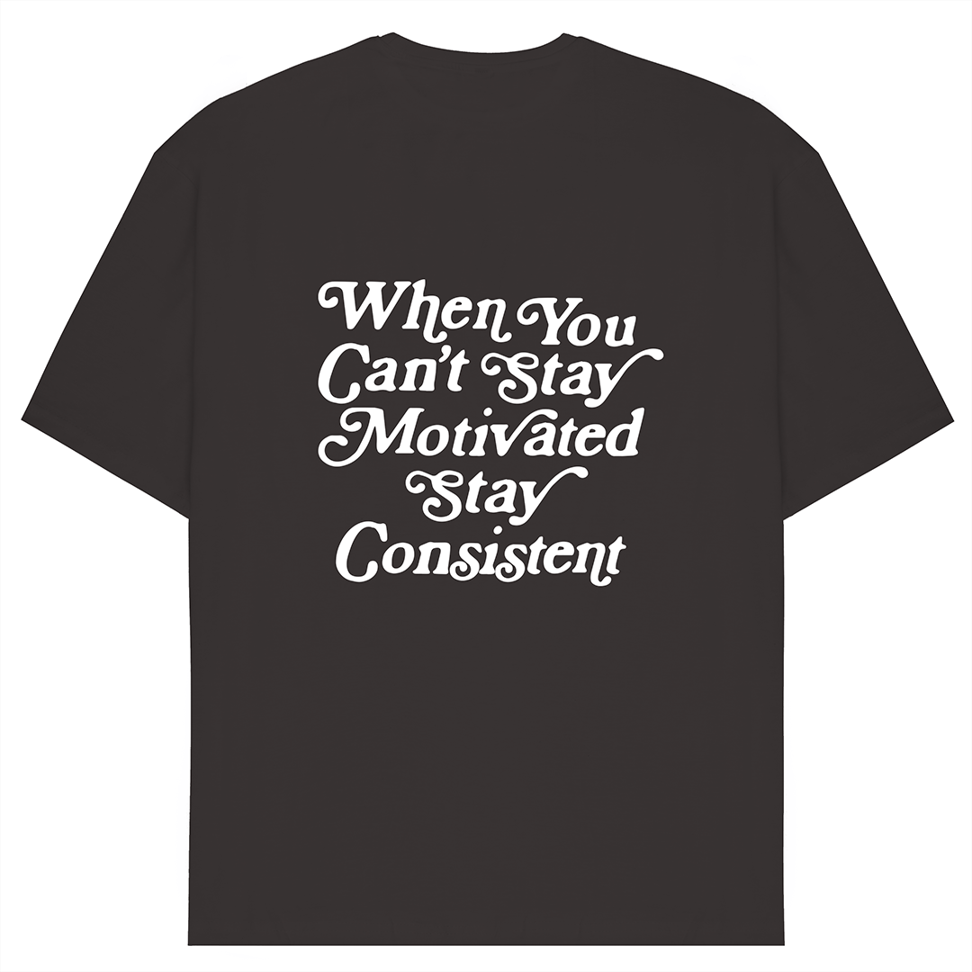 When You Can't Stay Motivated Oversized Tee