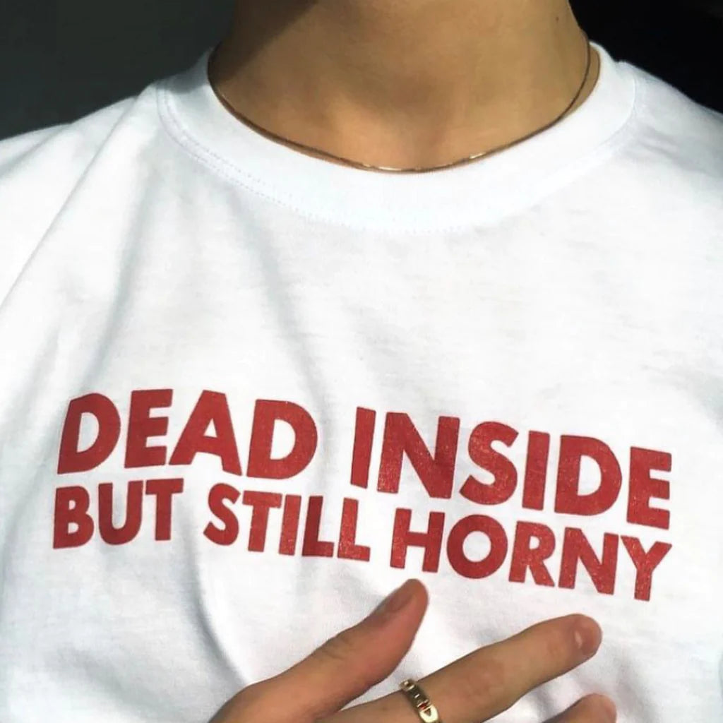 Still Horny Oversized T-Shirt